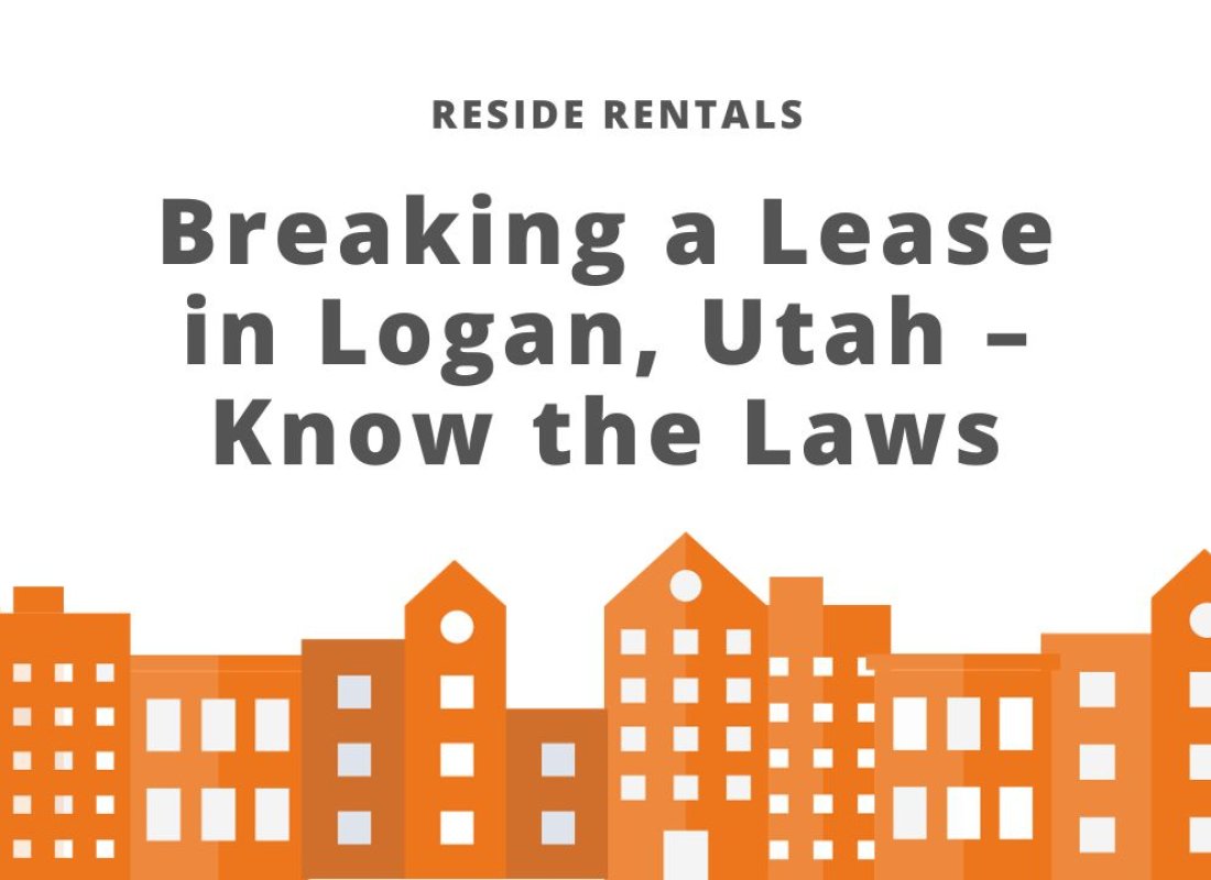 Breaking a Lease in Logan, Utah – Know the Laws